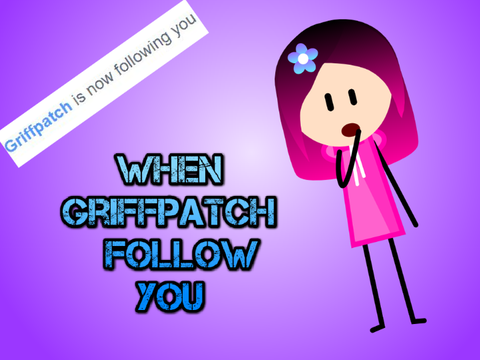 When Griffpatch Follows You 