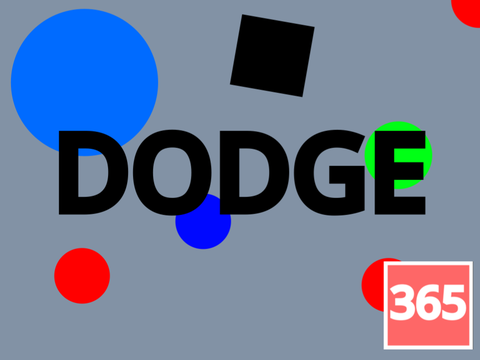 Dodge!