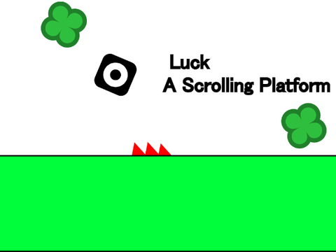 Luck (A Scrolling Platform)