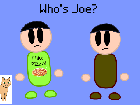 Who's Joe?