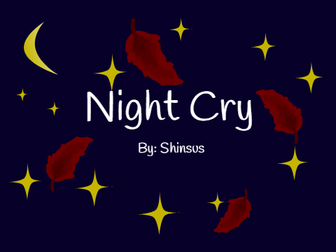 Night Cry (My Entry) (My First DMC)