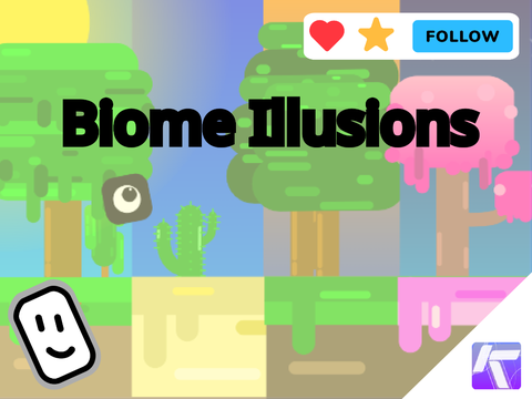 Biome Illusions - #All #Art #Games #Trending