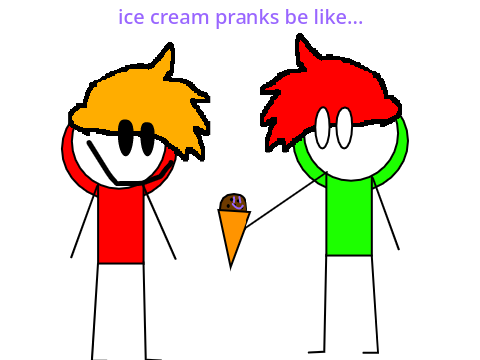 ice cream pranks be like... 