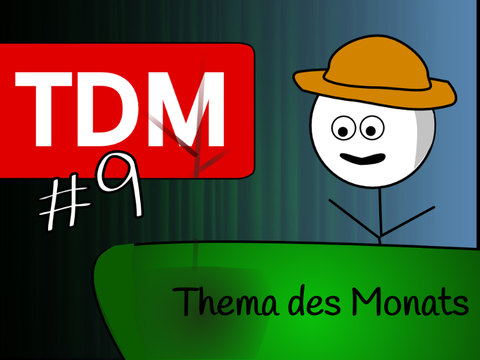 Thema des Monats #9 (März)