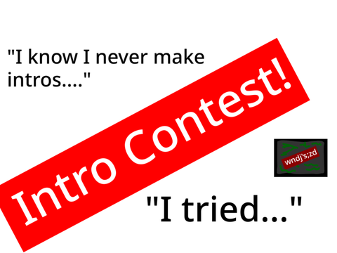 INTRO CONTEST! **entry**