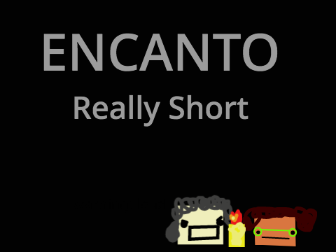 Basically Encanto