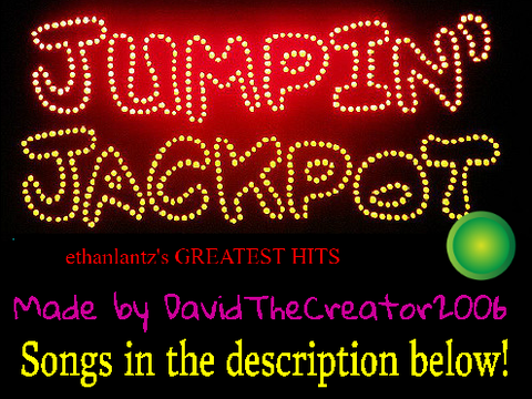Jumpin' Jackpot Ethan's Greatest hits