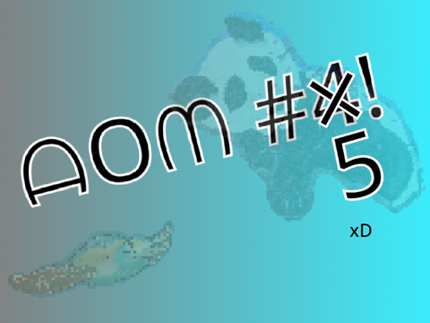 AOM! #5 (February) 