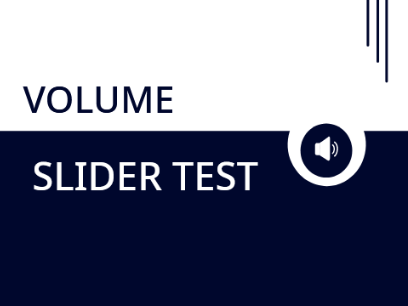 VOLUME SLIDER - test