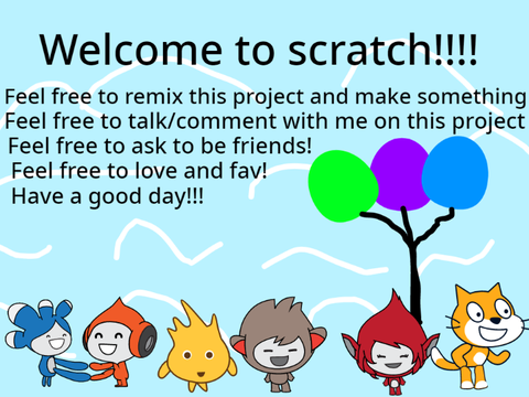 Welcome to scratch!!!