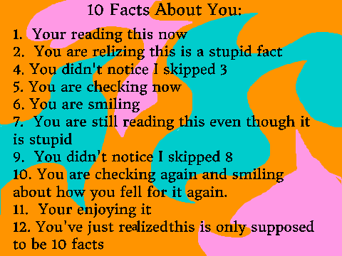 10 facts about you! 