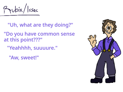 Rubix/Issac voice thingy
