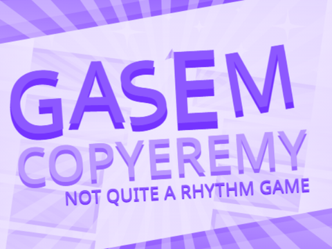 [BETA] Gasem Copyeremy - Game (Mobile Supported) 