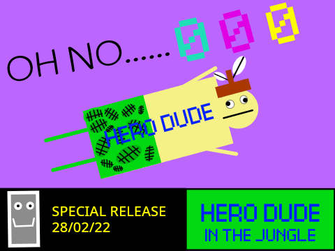 Hero Dude! Special Release 28/02/22