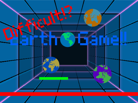 Difficult⁉Earth Game!!