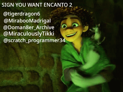 Sign if you want Encanto 2! 