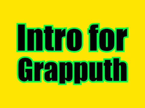 Intro for @grapputh