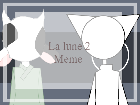 La lune 2 ||Collab w/ @ZeroSelever|| [Re-make]