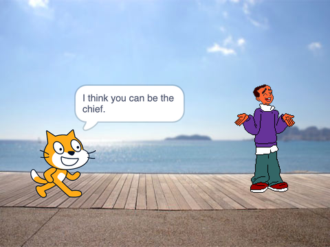 I should be chief?
