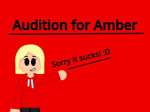 ~Amber: Audition~
