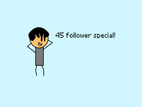 45 follower special!