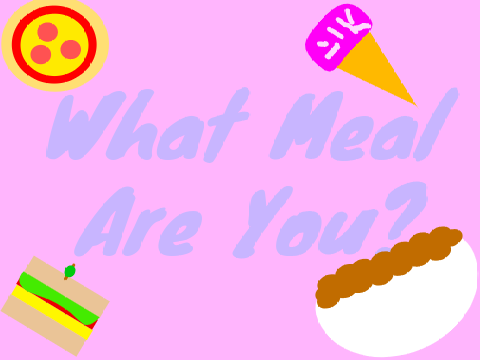 What Meal are You?