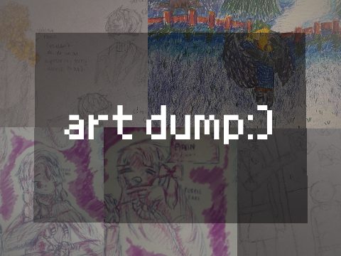 (trad) art dump! "a good while back" to "03/22"