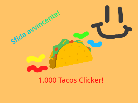 1.000 Tacos Clicker! 