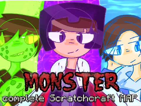 Monster - Scratchcraft Season 2 COMPLETE MAP