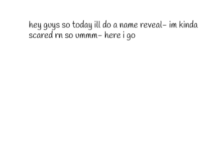 Name reveal!!