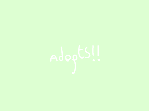Adopts!