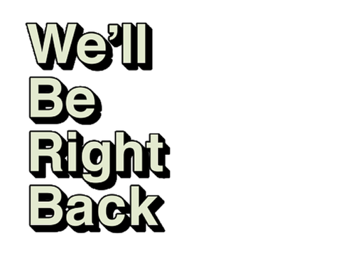 We’ll Be Right Back Resource