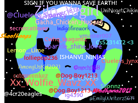 Sign if you wanna save Earth! 