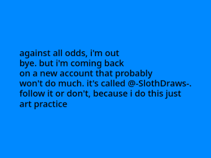 New Account I Guess?