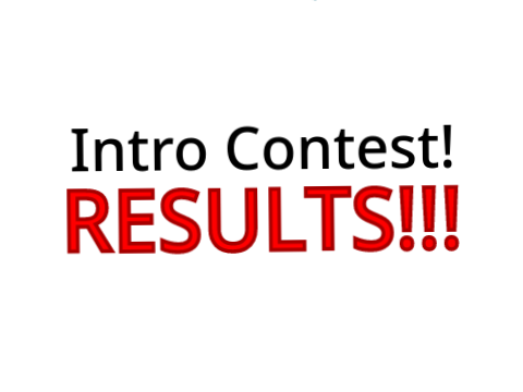 Intro contest RESULTS!