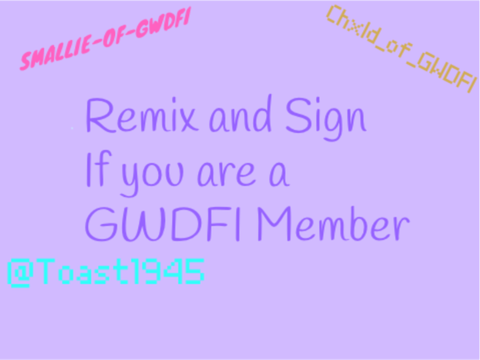 ꧁remix and sign if you are a GWDFI member꧂ remix remix