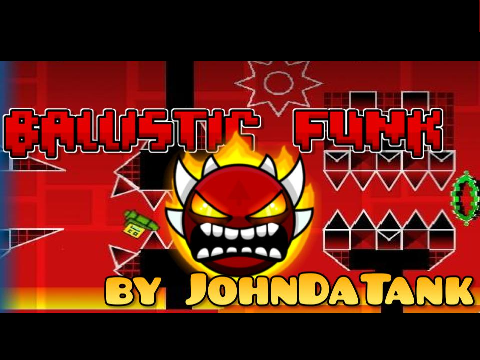Geometry Dash Ballistic Funk