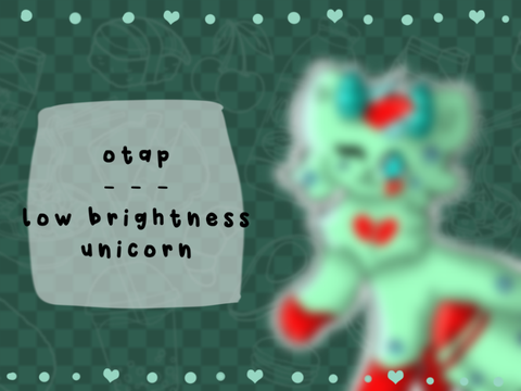 ➵ ✩ ◛ ° [ otap | low brightness unicorn ] ✧.*
