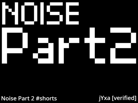 Noise Part Two | #shorts