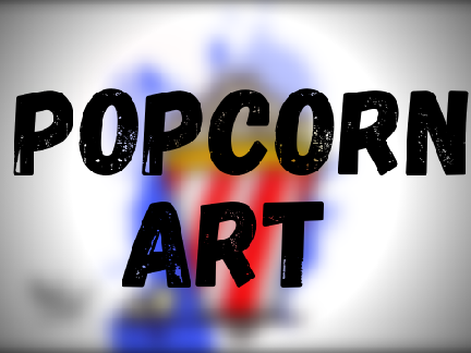 Popcorn || art