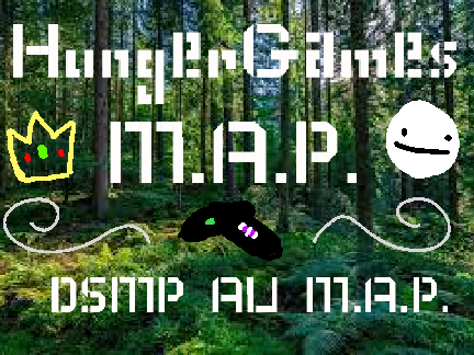 Hunger Games || OPEN DSMP AU Map 