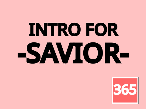Intro for @-savior-