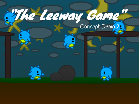 The Leeway Game (Concept Demo 2)