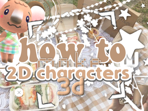 2d to 3d tut <3