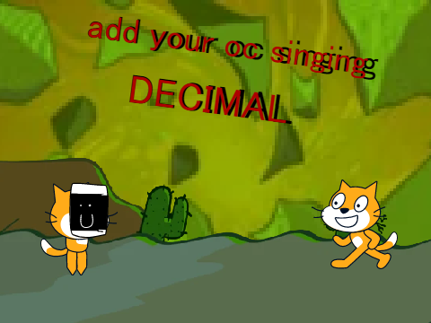 Add yourself/your oc singing Decimal (1)