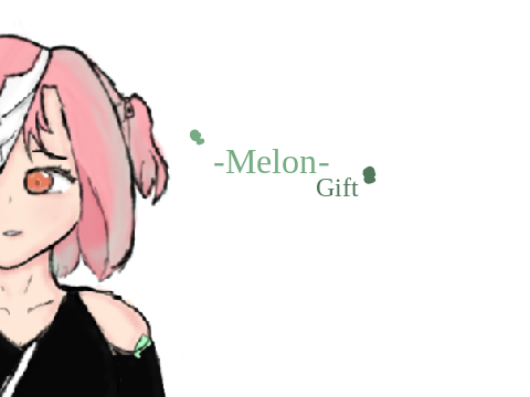 -Melon- {gift}