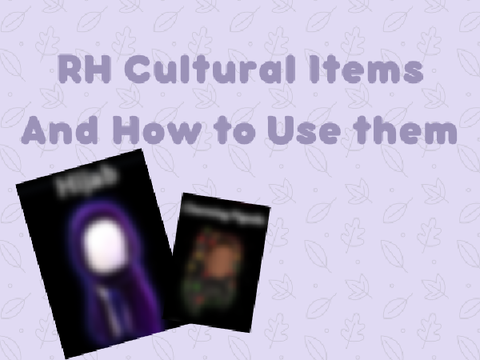Cultural RH Items | How To Use Them Right!