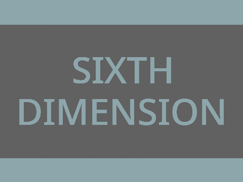 SIXTH DIMENSION || Gift :D