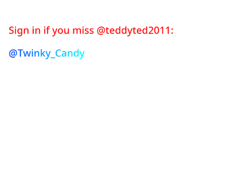 Sign in if you miss@teddyted2011