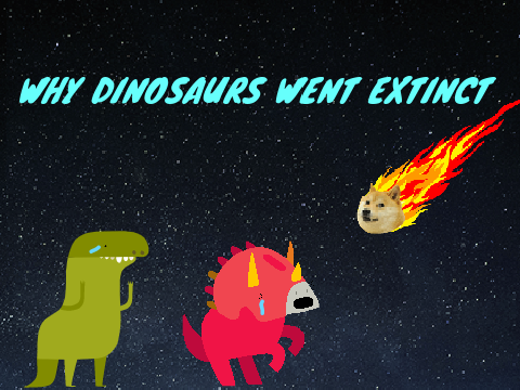 How Dinosaurs really went Extinct. (Meme)